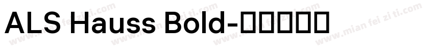 ALS Hauss Bold字体转换